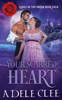 Your Scarred Heart 1838383980 Book Cover