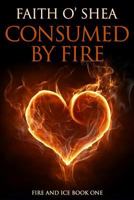 Consumed by Fire 0999680617 Book Cover
