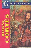 Los Grandes - Hernan Cortes 9706668071 Book Cover