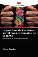 La pratique de l'assistant social dans le domaine de la santé 6203369500 Book Cover