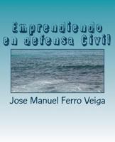 Emprendiendo En Defensa Civil 1499648766 Book Cover