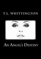An Angel's Destiny 1494867230 Book Cover