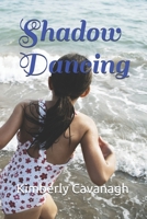 Shadow Dancing B085K67S7V Book Cover