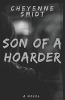 Son of a Hoarder 1736438611 Book Cover