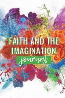 Faith and the Imagination Journal 1723581437 Book Cover