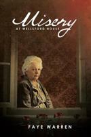 Misery at Wellsford House 148369299X Book Cover