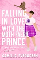 Falling in Love with the Moth Faerie Prince B0CVHGNGR8 Book Cover
