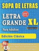 SOPA DE LETRAS CON LETRA GRANDE PARA ADULTOS EDICIÓN CLÁSICA - Crucigramas Delta - Los Rompecabezas más Grandes del Mercado Para Adultos y Mayores - ... con 100 Puzzles Gigantes B08LNJKXWC Book Cover