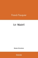 Le Mazet (French Edition) 2414456469 Book Cover