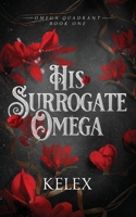 His Surrogate Omega - Special Edition B0FKXMC229 Book Cover