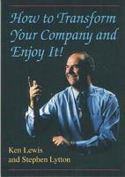 How to Transform Your Company and Enjoy It! 1852522224 Book Cover