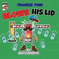 FRANKIE FUSE BLOWS HIS LID B0FVG7XBV3 Book Cover