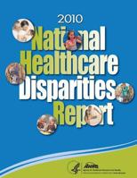 National Healthcare Disparities Report, 2010 1499310714 Book Cover
