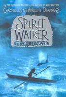 Spirit Walker (Chronicles of Ancient Darkness, #2) 0060728302 Book Cover
