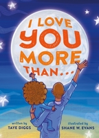 I Love You More Than . . . 1250865123 Book Cover