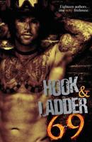 Hook & Ladder 69: Eighteen Authors...One Sexy Firehouse. 1534631089 Book Cover