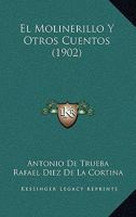 El Molinerillo Y Otros Cuentos (1902) 1167523385 Book Cover