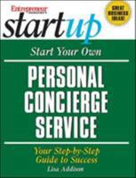 Start Your Own Personal Concierge Service: Your Step-By-Step Guide to Success 1599184257 Book Cover