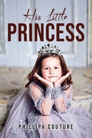 His Little Princess 1837618895 Book Cover