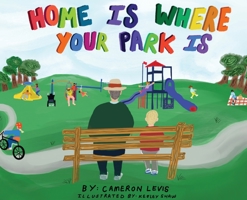 Home is Where Your Park Is B09X72TMMC Book Cover