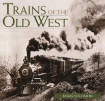 Trains of the Old West 1567994784 Book Cover
