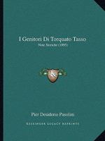 I Genitori Di Torquato Tasso: Note Storiche (1895) 1145404162 Book Cover
