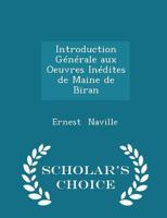 Introduction Générale Aux Œuvres Inédites de Maine de Biran 101789647X Book Cover