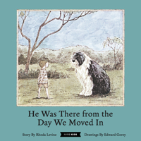 He Was There from the Day We Moved In 1681379511 Book Cover