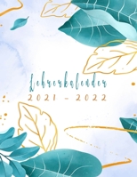 Lehrerkalender 2021/2022: XXL(21.59x27.94 cm) -Blätter-schulplaner, für das Schuljahr 21/22 von August 2021 bis Juli 2022, lehrerplaner, Unterri B091F77TP6 Book Cover