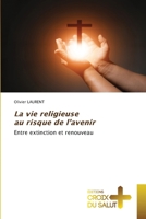 La vie religieuse au risque de l'avenir (French Edition) 6208467438 Book Cover