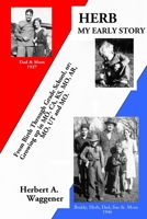 Herb, My Early Story 0557309379 Book Cover