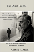 The Quiet Prophet: László Krasznahorkai’s Journey Through Chaos and Grace B0FWZW4XMX Book Cover