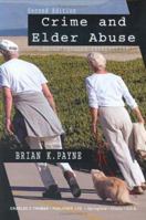 Crime and Elder Abuse: An Integrated Perspective 0398070571 Book Cover
