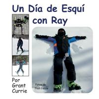 Un Dia de Esqui Con Ray 0997931779 Book Cover