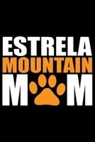 Estrela Mountain Mom: Cool Estrela Mountain Dog Journal Notebook - Gifts Idea for Estrela Mountain Dog Lovers Notebook for Men & Women. 1661978029 Book Cover