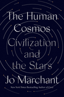 The Human Cosmos: A Secret History of the Stars 0593183045 Book Cover