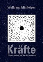 Kräfte - wie sie walten und das All gestalten 3839193117 Book Cover