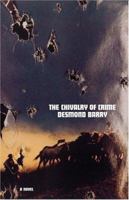 The Chivalry of Crime: A Novel 0316120383 Book Cover