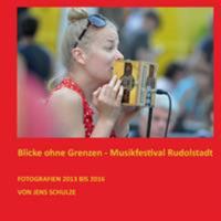 Blicke ohne Grenzen: Musikfestival Rudolstadt 3744852008 Book Cover