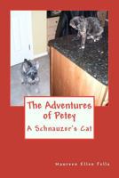 The Adventures of Petey: A Schnauzer's Seasons 1470187191 Book Cover