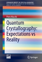 Quantum Crystallography: Expectations vs Reality 3030956407 Book Cover