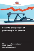 Sécurité énergétique et géopolitique du pétrole (French Edition) 6209523471 Book Cover