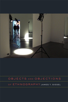 Objects and Objections of Ethnography 0823232751 Book Cover