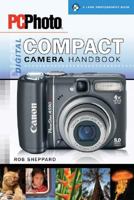 PCPhoto Digital Compact Camera Handbook (A Lark Photography Book) 1600594190 Book Cover