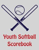 Youth Softball Scorebook: 100 Scorecards For Baseball and Softball 1097627349 Book Cover