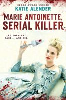 Marie Antoinette: Serial Killer