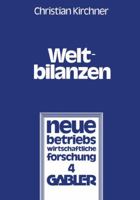 Weltbilanzen: Probleme Der Internationalen Konzernrechnungslegung 3409161910 Book Cover