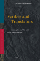 Scribes and Translators: Septuagint and Old Latin in the Books of Kings (Supplements to Vetus Testamentum) 9004100431 Book Cover