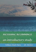 Messianic Beginnings: An Introductory Study 198140189X Book Cover