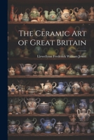 The Ceramic Art of Great Britain 102254408X Book Cover